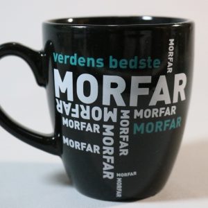 Mugg, MORFAR Verdens bedste MORFAR MORFAR MORFAR MORFAR MORFAR MORFAR MORFAR MOR